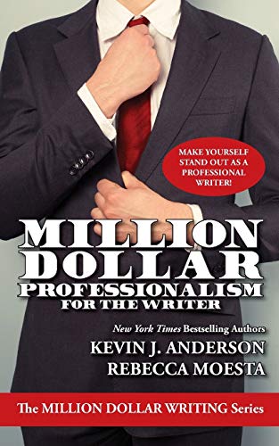 Million Dollar Professionalism for the Writer (Million Dollar Writing Series)