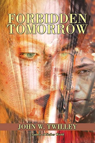 Forbidden Tomorrow: Part I