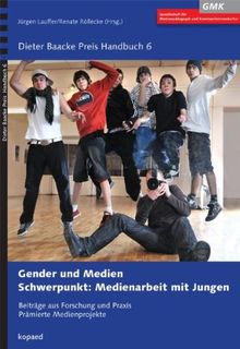 Gender und Medien: Schwerpunkt: Medienarbeit mit Jungen