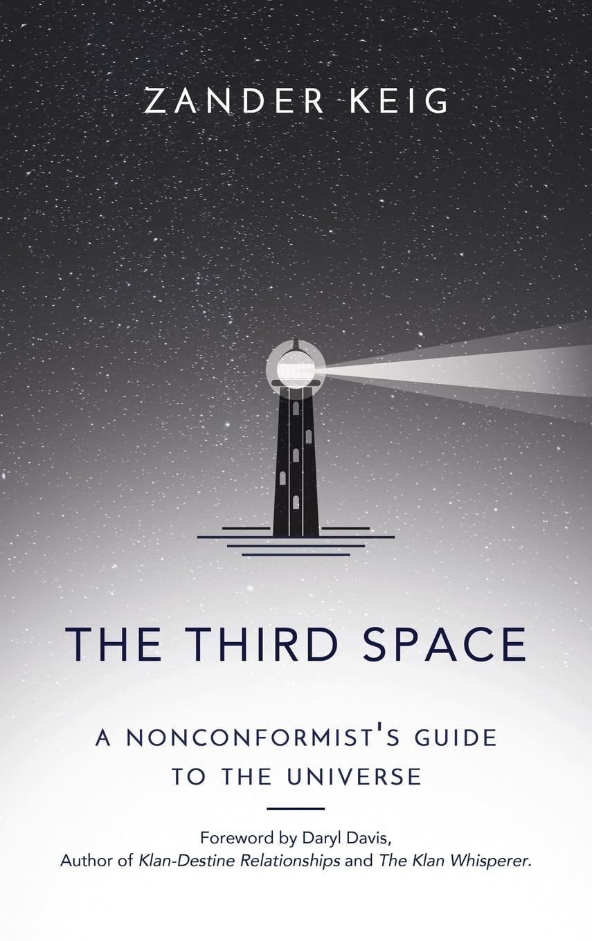 The Third Space: A Nonconformist's Guide to the Universe