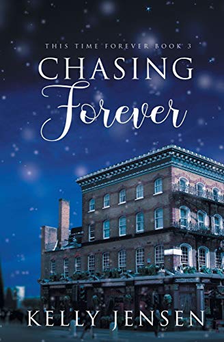 Chasing Forever (This Time Forever, Band 3)