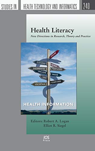 Health Literacy: New Directions in Research, Theory and Practice (Studies in Health Technology and Informatics, Band 240)