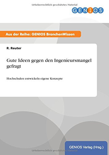 Gute Ideen gegen den Ingenieursmangel gefragt: Hochschulen entwickeln eigene Konzepte
