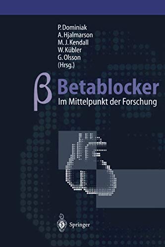 Betablocker - im Mittelpunkt der Forschung (German Edition)