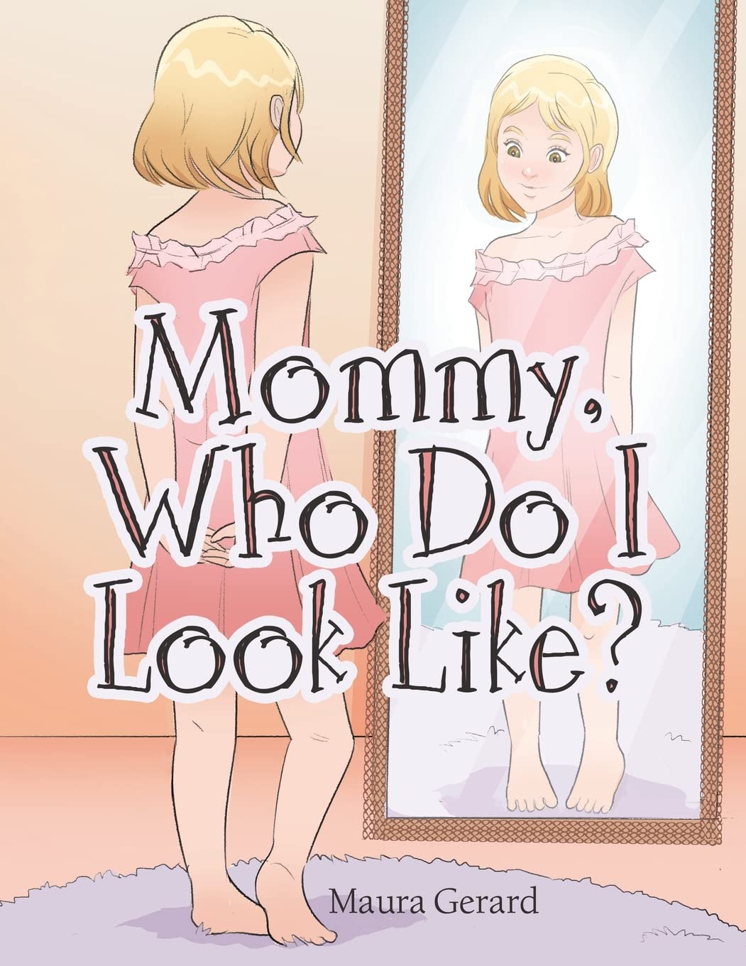 Mommy, Who Do I Look Like?