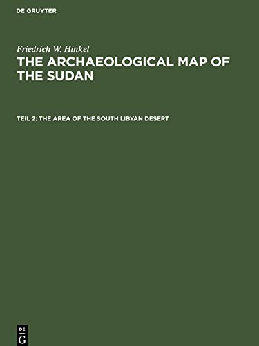 The archaeological map of the Sudan, Teil 2, The Area of the South Libyan Desert