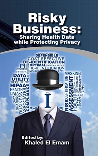 Risky Business: Sharing Health Data While Protecting Privacy