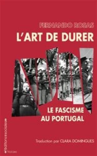 L'art De Durer : Le Fascisme Au Portugal (histoire)