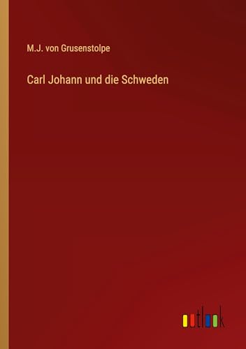 Carl Johann und die Schweden