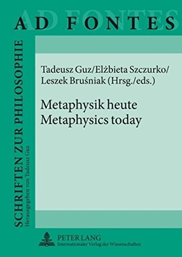 Metaphysik heute - Metaphysics today (Ad Fontes. Schriften zur Philosophie)