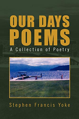Our Days Poems: A Collection of Poetry