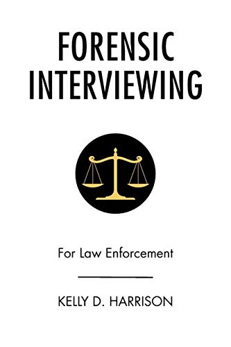 Forensic Interviewing: For Law Enforcement