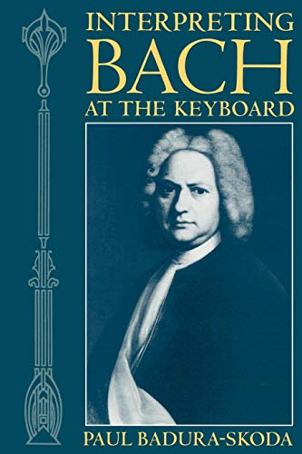 Interpreting Bach at the Keyboard (Clarendon Paperbacks)
