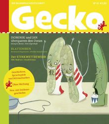 Gecko Kinderzeitschrift - Lesespaß für Klein und Groß: Gecko 22: Die Bilderbuch-Zeitschrift. Lesespaß für Klein und Groß