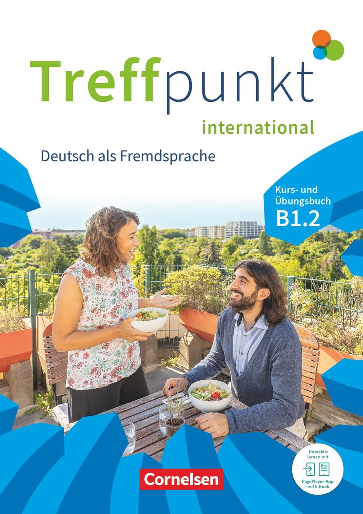 Treffpunkt - Deutsch für die Integration - Internationale Ausgabe – Deutsch als Fremdsprache - B1: Teilband 2: Kurs- und Übungsbuch - Inkl. E-Book und ... – Deutsch als Fremdsprache, B1: Teilband 2)