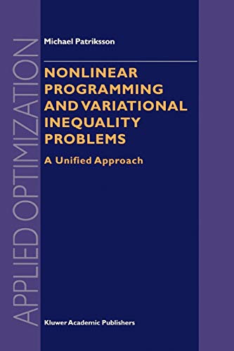 Nonlinear Programming and Variational Inequality Problems:: A Unified Approach (Applied Optimization, 23, Band 23)