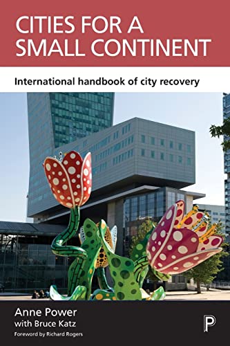 Cities for a small continent: International Handbook of City Recovery (Case Studies on Poverty, Place and Policy)