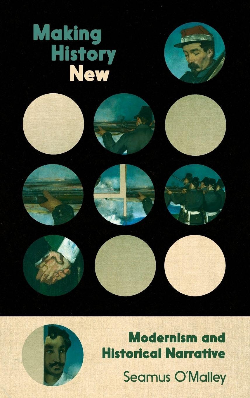 Making History New: Modernism and Historical Narrative