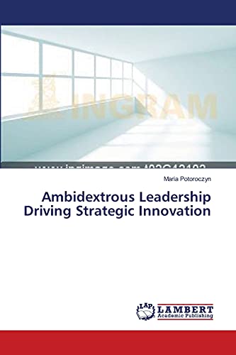 Ambidextrous Leadership Driving Strategic Innovation