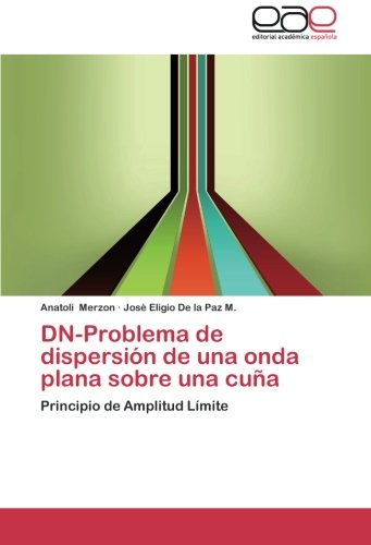 DN-Problema de dispersión de una onda plana sobre una cuña: Principio de Amplitud Límite