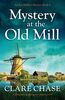 Mystery at the Old Mill: A completely gripping cozy mystery novel (An Eve Mallow Mystery, Band 4)