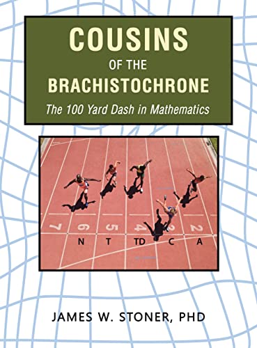 Cousins of the Brachistochrone: The 100 Yard Dash in Mathematics