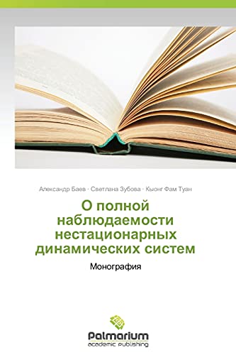 O polnoy nablyudaemosti nestatsionarnykh dinamicheskikh sistem: Monografiya: Monografiq