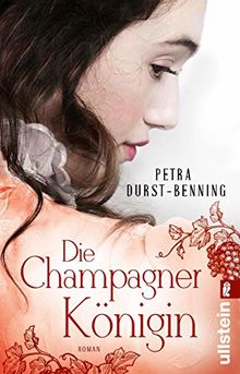 Die Champagnerkönigin: Roman (Die Jahrhundertwind-Trilogie, Band 2)