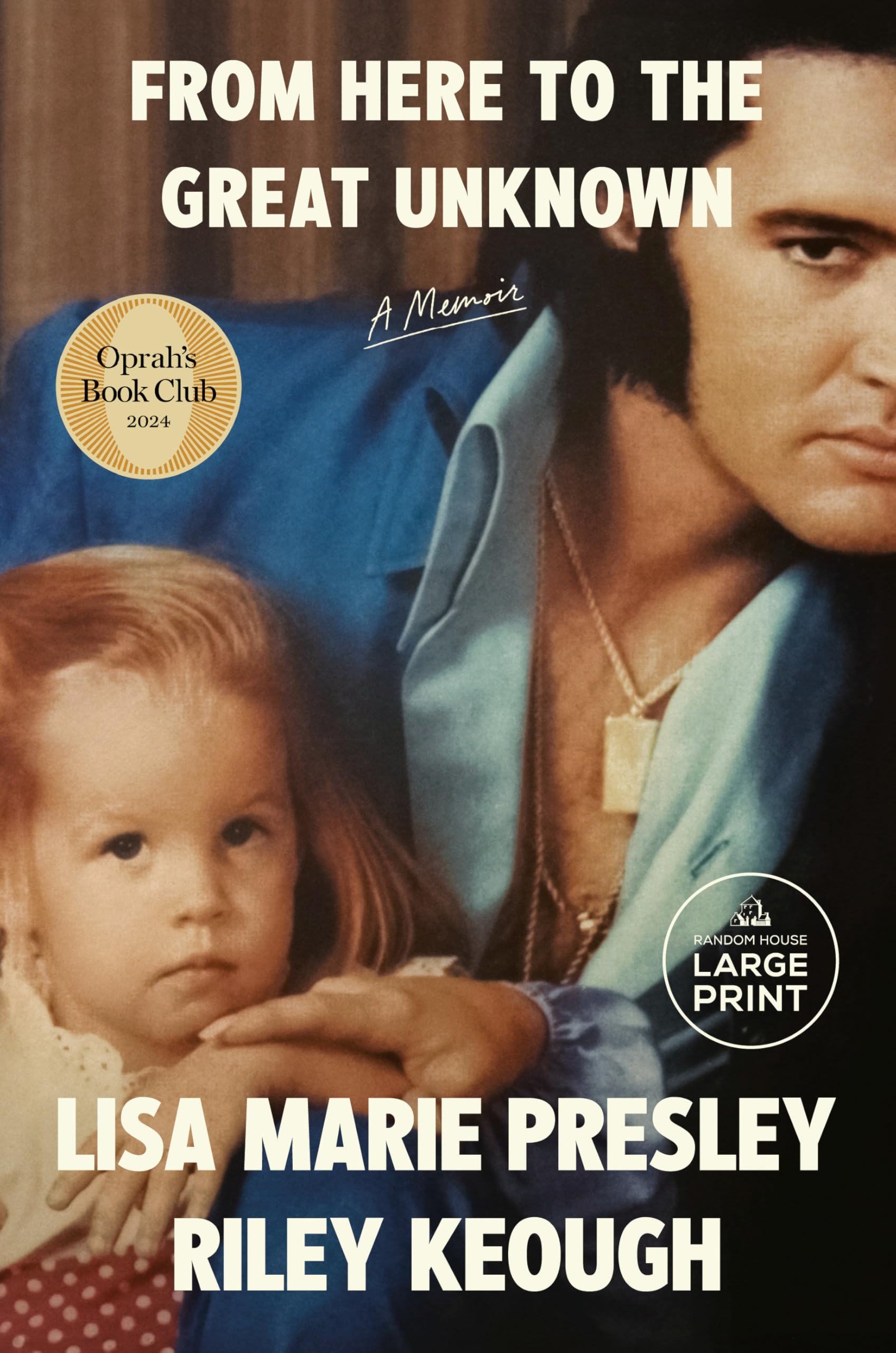 Presley, Lisa Marie From Here To The Great Unknown, Oprah's Book Club, A Memoir