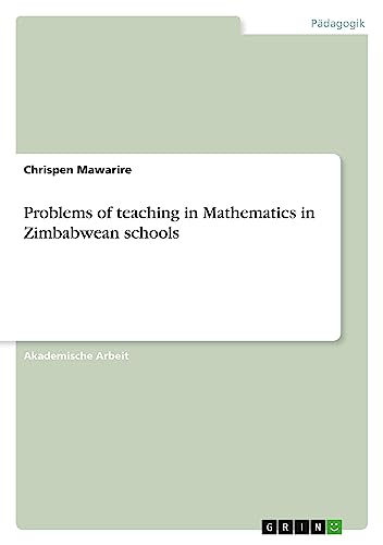 Problems of teaching in Mathematics in Zimbabwean schools