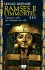 Ramsès II l'immortel. Vol. 3. Taousert, celle qui s'empara du ciel