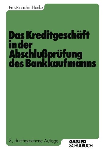 Das Kreditgeschäft in der Abschlußprüfung des Bankkaufmanns