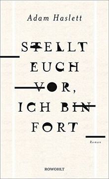 Stellt euch vor, ich bin fort
