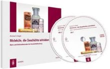 Moleküle, die Geschichte schrieben: Stern- und Schicksalsstunden der Arzneimittelforschung