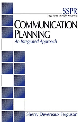 Devereaux Ferguson Null, Null Sherry Null Communication Planning, An Integrated Approach (Sage Series In Public Relations)