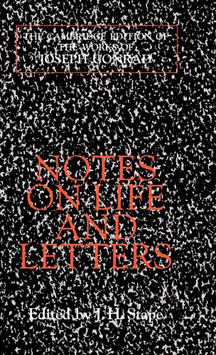 Notes on Life and Letters (The Cambridge Edition of the Works of Joseph Conrad)