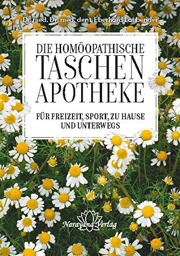 Laubender, Eberhard: Homöopathische Taschenapotheke für Freizeit, Sport, zu Hause und unterwegs