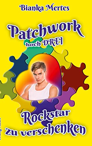Patchwork hoch Drei: Rockstar zu verschenken