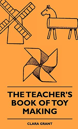 The Teacher's Book Of Toy Making