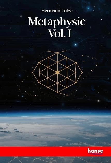 Metaphysic: in Three Books, Ontology, Cosmology and Psychology - Vol. I