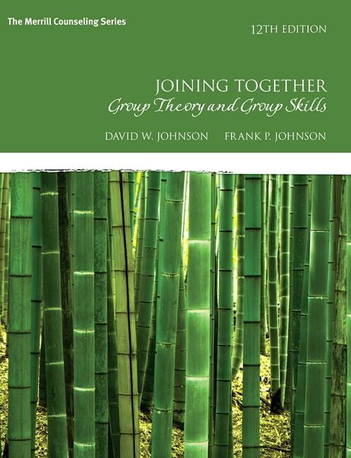 Joining Together: Group Theory and Group Skills: Group Theory and Group Skills