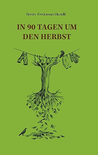 In 90 Tagen um den Herbst: Für jeden bunten Herbsttag ein Gedicht