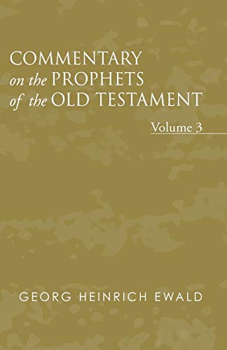 Commentary on the Prophets of the Old Testament, Volume 3