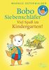 Bobo Siebenschläfer: Viel Spaß im Kindergarten! (Bobo Siebenschläfers neueste Abenteuer, Band 5)