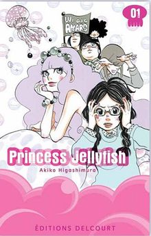 Princess Jellyfish. Vol. 1