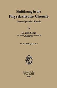 Einführung in die Physikalische Chemie: Thermodynamik · Kinetik