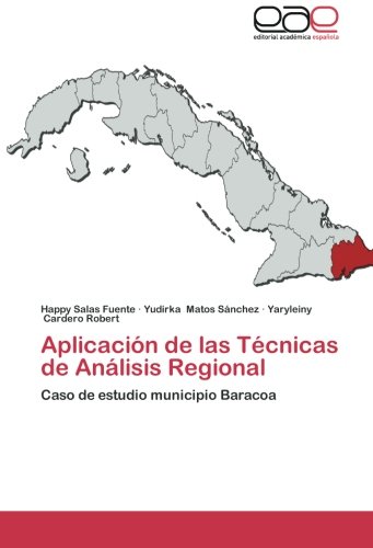 Aplicación de las Técnicas de Análisis Regional: Caso de estudio municipio Baracoa