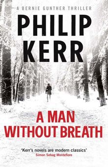 A Man Without Breath: A Bernie Gunther Novel (Bernie Gunther Mystery 9)