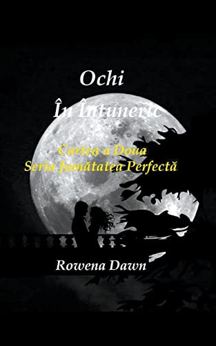 Ochi În Întuneric (Jumatatea Perfecta, Band 2)