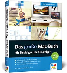 Das große Mac-Buch für Einsteiger und Umsteiger: aktuell zu macOS High Sierra. Geeignet für alle alle Apple-Computer inkl. iMac, Mac mini und MacBook
